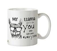 Kruzroyal DZ357 My Llama Don't Like You and she Likes Everyone Funny Novelty Great Gift Idea Coffee Tea Mug