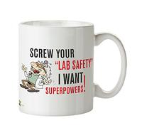 Kruzroyal Funny Science Mug, Screw Your Lab Safety I Want Superpowers Design, Novelty G ift for Teacher, Student or Scientist, Funny Novelty Great Gift Idea Coffee Tea Mug, 11 oz