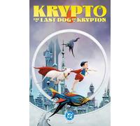 Krypto: The Last Dog of Krypton