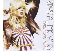 Krystal Meyers - Make Some Noise