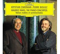 Krystian Zimerman The Cleveland Orchestra London Symphony Orchestra Pierre Boulez - Ravel: Piano Concertos, Valses nobles et sentimentales