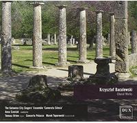 Krzysztof Baculewski: Choral Works