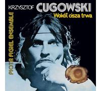 Krzysztof Cugowski, Piotr Figiel - Wokol cisza trwa