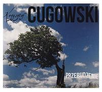 Krzysztof Cugowski - Przebudzenie