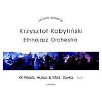 Krzysztof Kobylinski - Krzysztof Kobylinski Ethnojazz Orchestra