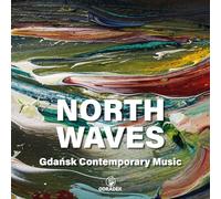 Krzysztof Komendarek-Tymendorf - North Waves . Gdansk Contemporary Music