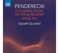 Tippett Quartet - Krysztof Penderecki:Complete Music for String Quartet and String Trio