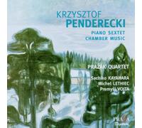Krzysztof Penderecki - Chamber Music/Piano Sextet (Prazak Quartet)