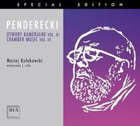 KRZYSZTOF PENDERECKI - Chamber Music vol. III