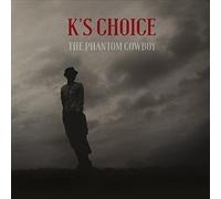 K'S CHOICE - The Phantom Cowboy