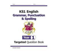 KS1 English Targeted Question Book: Grammar, Punctuation & Spelling - Year 1 by CGP Books (2014-07-11)