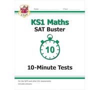KS1 Maths SAT Buster: 10-Minute Tests (CGP KS1 SATS)