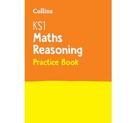 Collins – KS1 Maths Reasoning Practice Book – Ideal for Use at Home (Collins KS1 Practice)