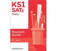 KS1 SATs Maths Revision Guide: Ages 6-7 (for the 2027 tests)