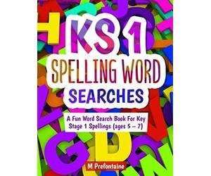 KS1 Spelling Word Searches: A Fun Word Search Book For Key Stage 1 Spellings (ages 5 - 7)
