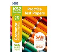 KS2 English Grammar, Punctuation and Spelling SATs Practice Test Papers: 2019 tests (Letts KS2 Revision Success)