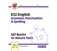 KS2 English SAT Buster 10-Minute Tests: Grammar, Punctuation & Spelling - Book 2 (for 2027)