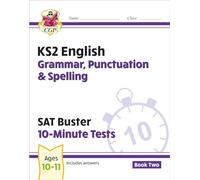 KS2 English SAT Buster 10-Minute Tests: Grammar, Punctuation & Spelling - Book 2 (for 2027) (CGP SATS Quick Tests)