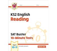 KS2 English SAT Buster 10-Minute Tests: Reading - Book 1 (for the 2025 tests): (CGP SATS Quick Tests)