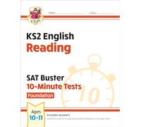 KS2 English SAT Buster 10-Minute Tests: Reading - Foundation (for the 2025 tests)