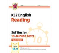 KS2 English SAT Buster 10-Minute Tests: Reading - Foundation (for the 2027 tests)