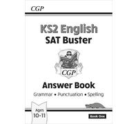 KS2 English SAT Buster: Grammar, Punctuation & Spelling - Answer Book 1 (for the 2026 tests)