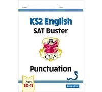 KS2 English SAT Buster: Punctuation - Book 1 (for the 2025 tests): (CGP SATS English)