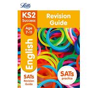 KS2 English SATs Revision Guide: 2019 tests (Letts KS2 Revision Success)