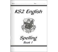 KS2 English Spelling Workbook - Book 1
