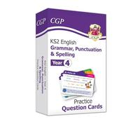KS2 English Year 4 Practice Question Cards: Grammar, Punctuation & Spelling: (CGP Year 4 English)