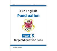 KS2 English Year 5 Punctuation Targeted Question Book (with Answers) (CGP Year 5 English)