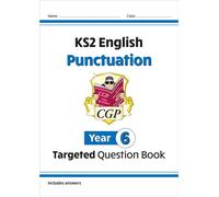KS2 English Year 6 Punctuation Targeted Question Book (with Answers)