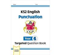KS2 English Year 6 Punctuation Targeted Question Book (with Answers)