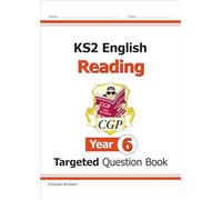 KS2 English Year 6 Reading Targeted Question Book: great for SATS practice (CGP Year 6 English)