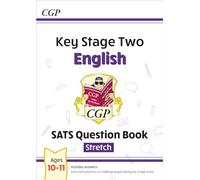KS2 English Year 6 SATS Question Book: Stretch (for the 2027 tests) (CGP SATS Higher)