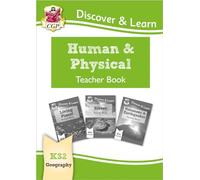 KS2 Geography Discover & Learn: Human and Physical Geography Teacher Book: (CGP KS2 Geography)