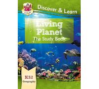 KS2 Geography Discover & Learn: Living Planet Study Book: (CGP KS2 Geography)