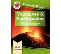 KS2 Geography Discover & Learn: Volcanoes and Earthquakes Study Book: (CGP KS2 Geography)