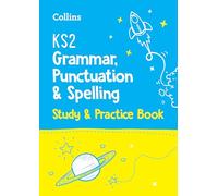 KS2 Grammar, Punctuation and Spelling SATs Study and Practice Book : For the 2022 Tests - Collins KS2 - book