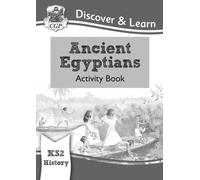 KS2 History Discover & Learn: Ancient Egyptians Activity Book: (CGP KS2 History)