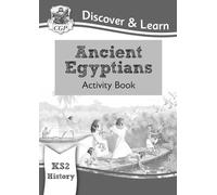 KS2 History Discover & Learn: Ancient Egyptians Activity Book – CGP KS2 History