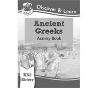 KS2 History Discover & Learn: Ancient Greeks Activity Book: (CGP KS2 History)