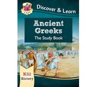 KS2 History Discover & Learn: Ancient Greeks Study Book: (CGP KS2 History)