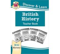 KS2 History Discover & Learn: British History Teacher Book (Years 3-6)