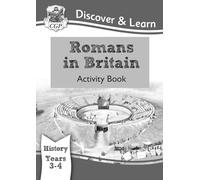 KS2 History Discover & Learn: Romans in Britain Activity book (Years 3 & 4)