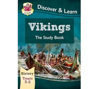 KS2 History Discover & Learn: Vikings Study Book (Years 5 & 6): (CGP KS2 History)