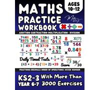 KS2- KS3 Maths Book for 10-12 Year Olds, Essential Arithmetic, Fractions and Decimals, Order of Operation (PEMDAS / BODMAS): Year 6, 7 Maths workbook ... Home Learning and Revison, Math Garde 5, 6
