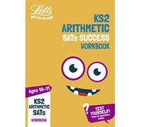 KS2 Maths Arithmetic Age 10-11 SATs Practice Workbook: for the 2021 tests (Letts KS2 Practice)