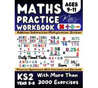 KS2- Maths Book for 9-11 Year Olds, Addition, Subtraction, Multiplication, Division, Fractions, Decimals: Year 5-6 Maths Practice Workbook for Homework and Revision, Grade 4-5 Math