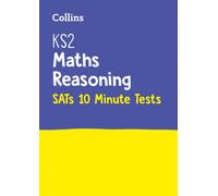 KS2 Maths Reasoning SATs 10-Minute Tests : For the 2026 Tests